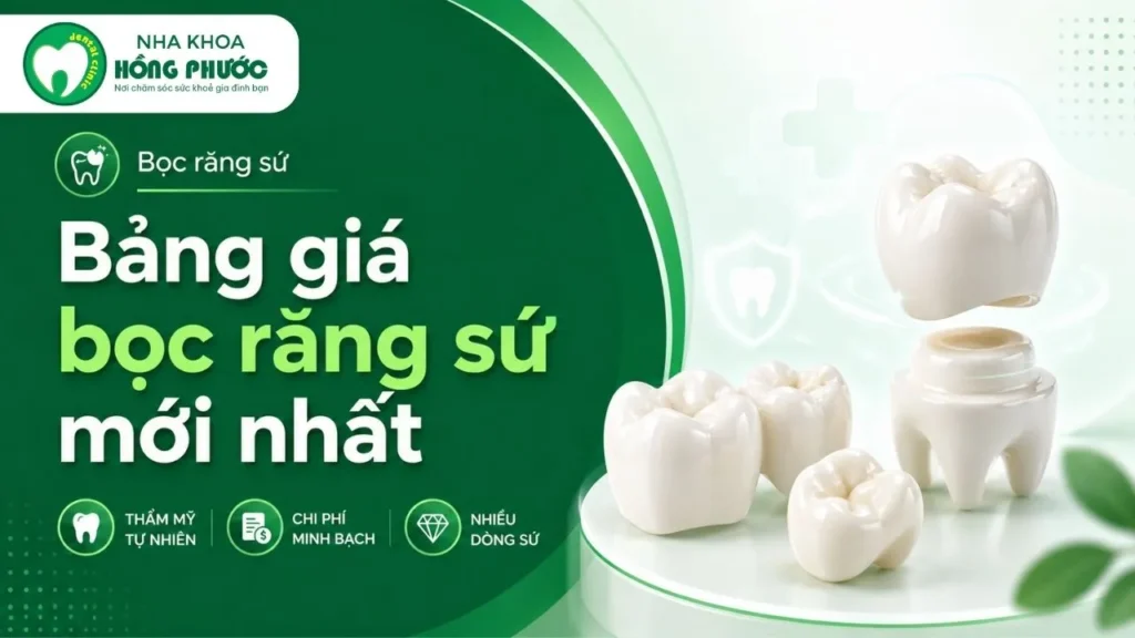 Bảng giá bọc răng sứ mới nhất